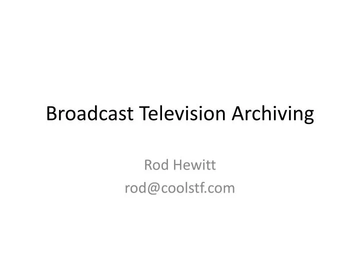 broadcast television archiving