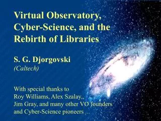 Virtual Observatory, Cyber-Science, and the Rebirth of Libraries