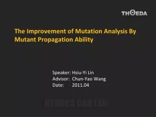 The Improvement of Mutation Analysis By Mutant Propagation Ability