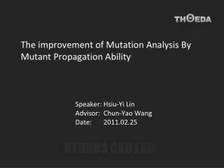 The improvement of Mutation Analysis By Mutant Propagation Ability