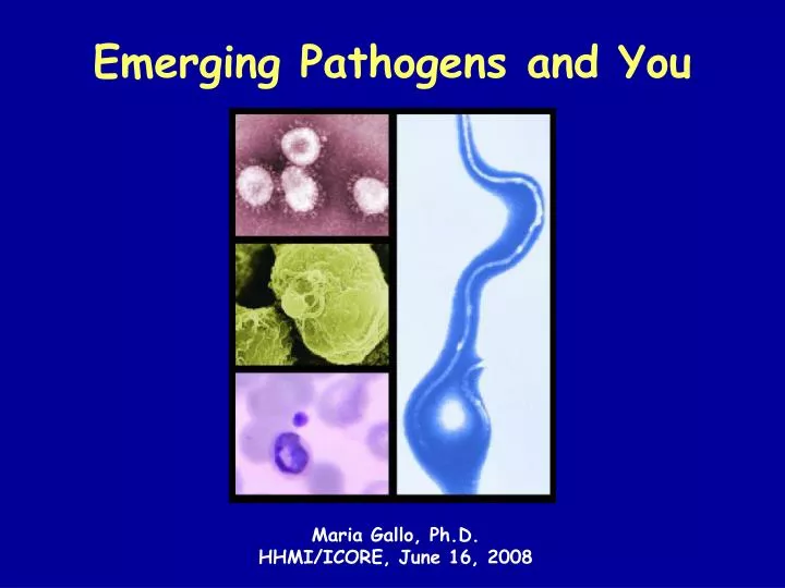 emerging pathogens and you