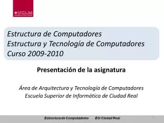 estructura de computadores estructura y tecnolog a de computadores curso 2009 2010