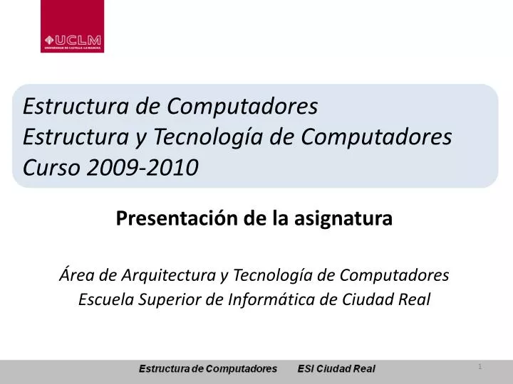 estructura de computadores estructura y tecnolog a de computadores curso 2009 2010