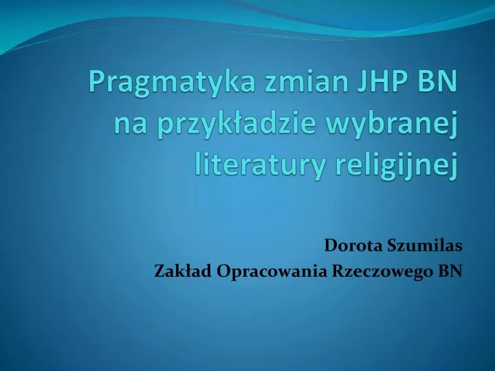 pragmatyka zmian jhp bn na przyk adzie wybranej literatury religijnej