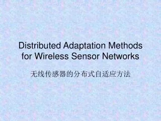distributed adaptation methods for wireless sensor networks