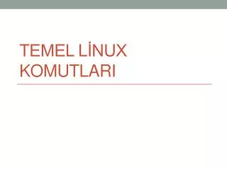 temel l nux komutlari