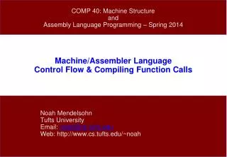 Machine/Assembler Language Control Flow &amp; Compiling Function Calls