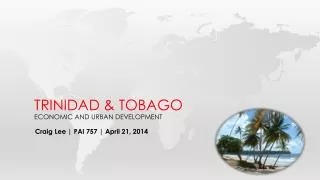 Trinidad &amp; Tobago Economic and Urban Development