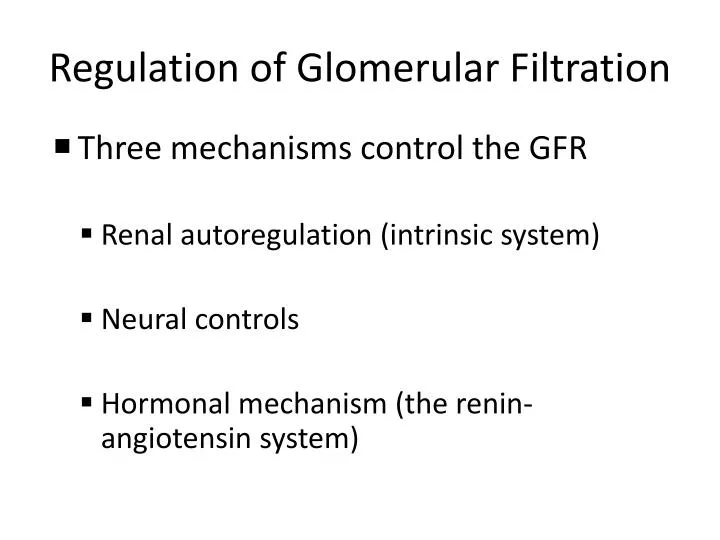regulation of glomerular filtration