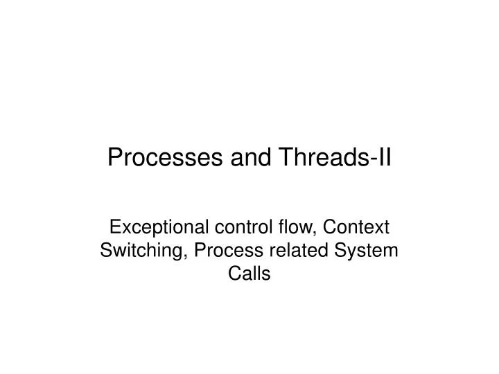 processes and threads ii