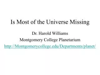 Is Most of the Universe Missing