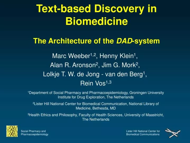 text based discovery in biomedicine the architecture of the dad system