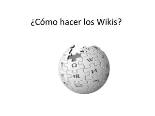 c mo hacer los wikis