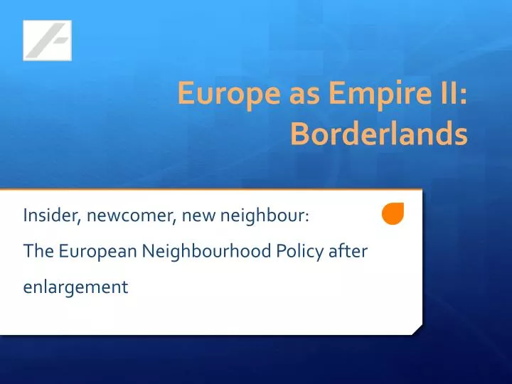 insider newcomer new neighbour the european neighbourhood policy after enlargement