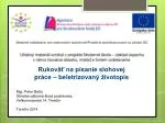 Rukoväť na písanie slohovej práce – beletrizovaný životopis - slide 1