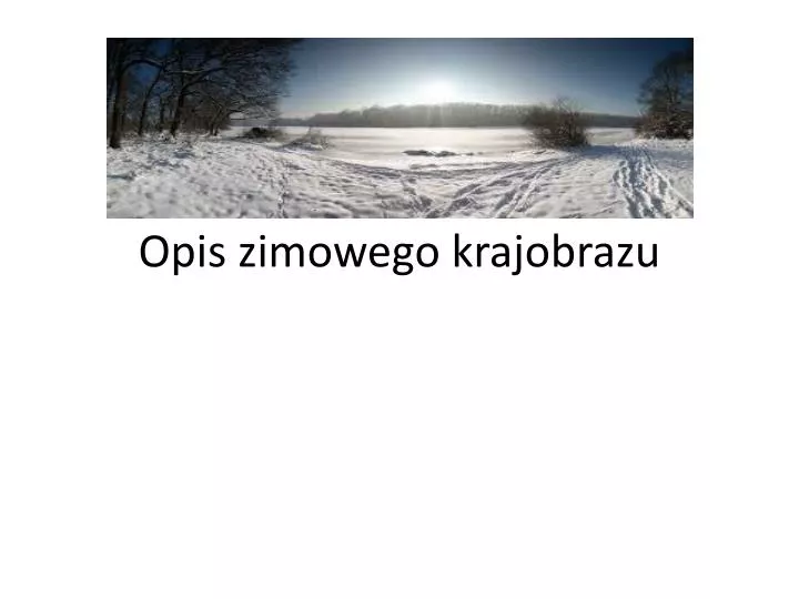 opis zimowego krajobrazu