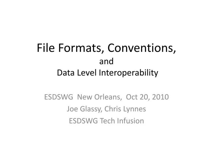file formats conventions and data level interoperability