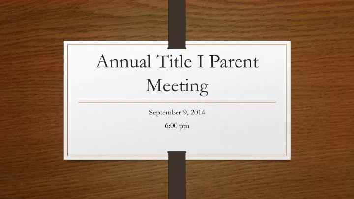 annual title i parent meeting