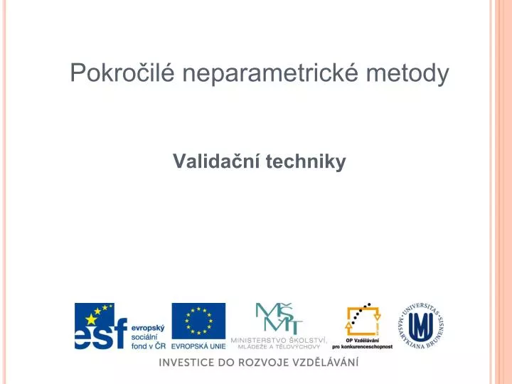 pokro il neparametrick metody valida n techniky