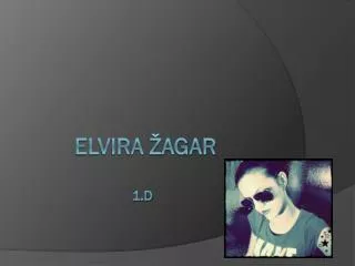 elvira agar 1 d