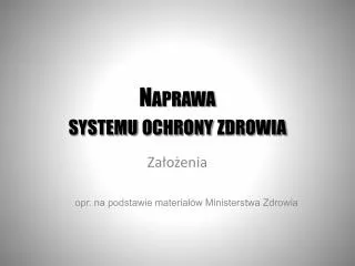 naprawa systemu ochrony zdrowia