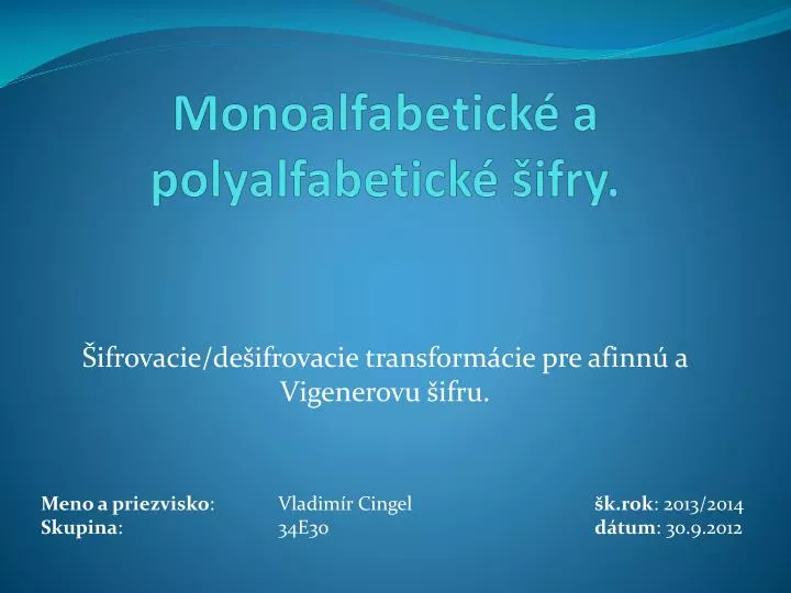 monoalfabetick a polyalfabetick ifry