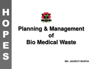 Planning &amp; Management of Bio Medical Waste