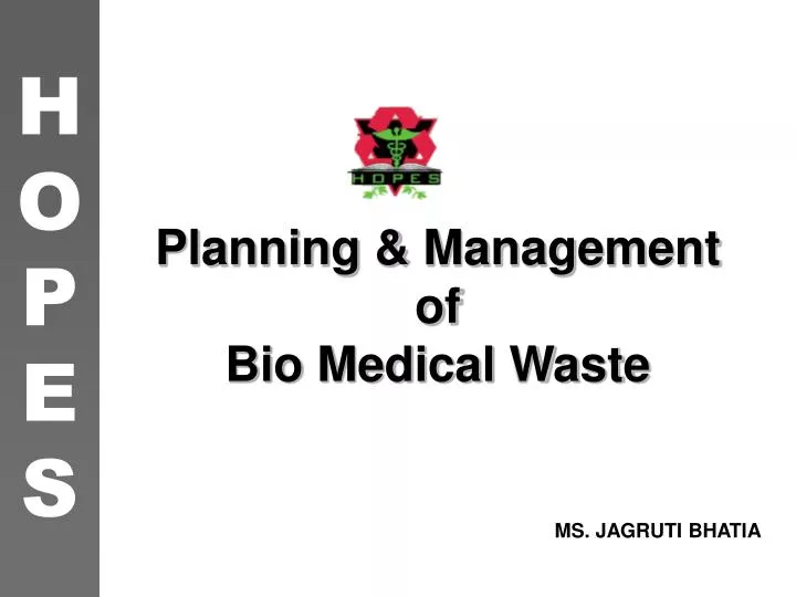 planning management of bio medical waste