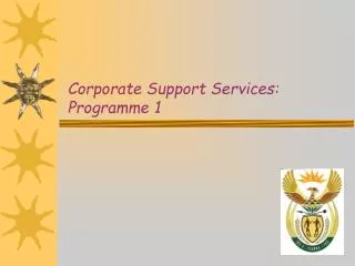 Corporate Support Services: Programme 1