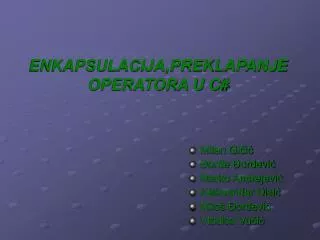 enkapsulacija preklapanje operatora u c