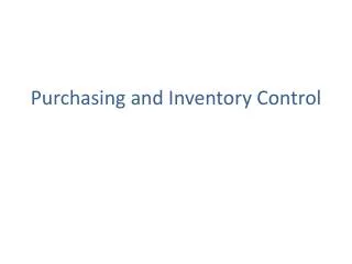 Purchasing and Inventory Control