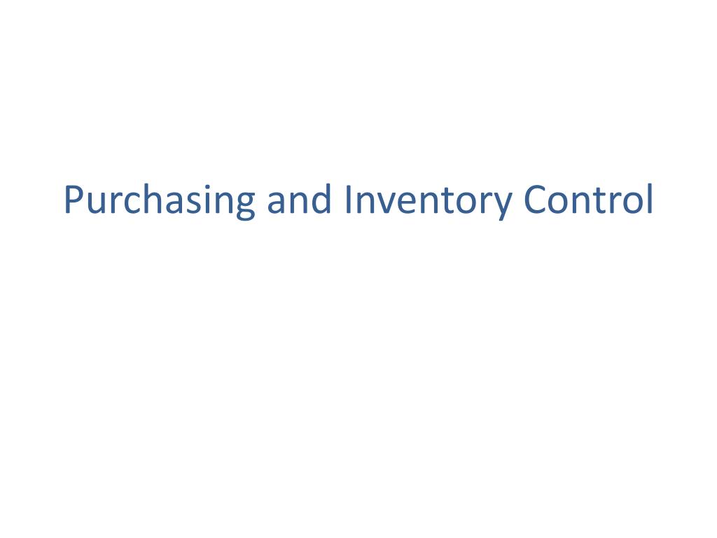 PPT - Purchasing and Inventory Control PowerPoint Presentation, free ...