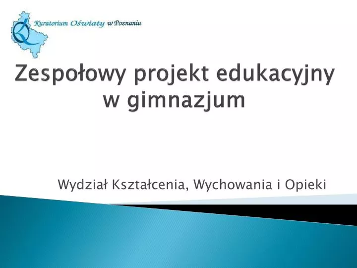 zespo owy projekt edukacyjny w gimnazjum