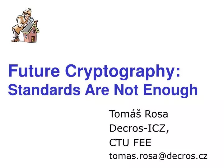 future cryptography standards are not enough