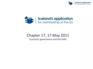 Chapter 17, 17 May 2011 Economic governance and the EMU