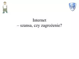 internet szansa czy zagro enie