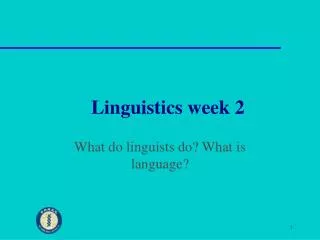 Linguistics week 2
