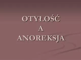 oty o a anoreksja
