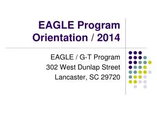 EAGLE Program Orientation / 2014