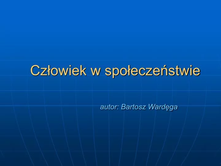 cz owiek w spo ecze stwie autor bartosz ward ga