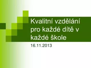 kvalitn vzd l n pro ka d d t v ka d kole