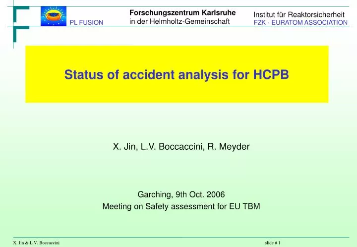 status of accident analysis for hcpb
