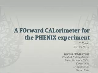 A FOrward CALorimeter for the PHENIX experiment
