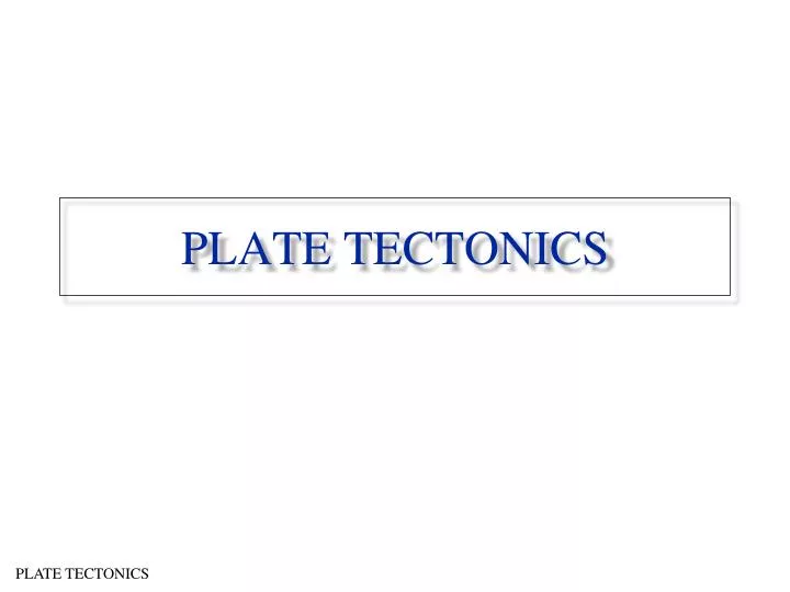 plate tectonics