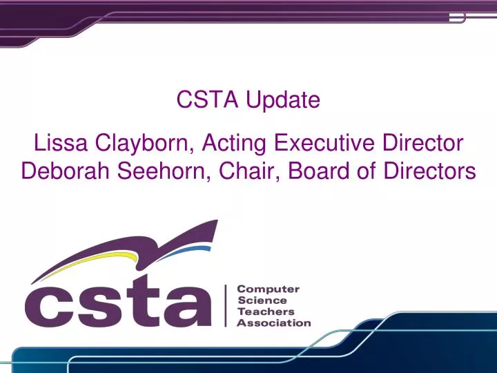 csta update lissa clayborn acting executive director deborah seehorn chair board of directors
