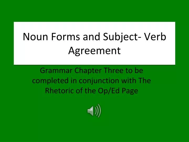 noun forms and subject verb agreement