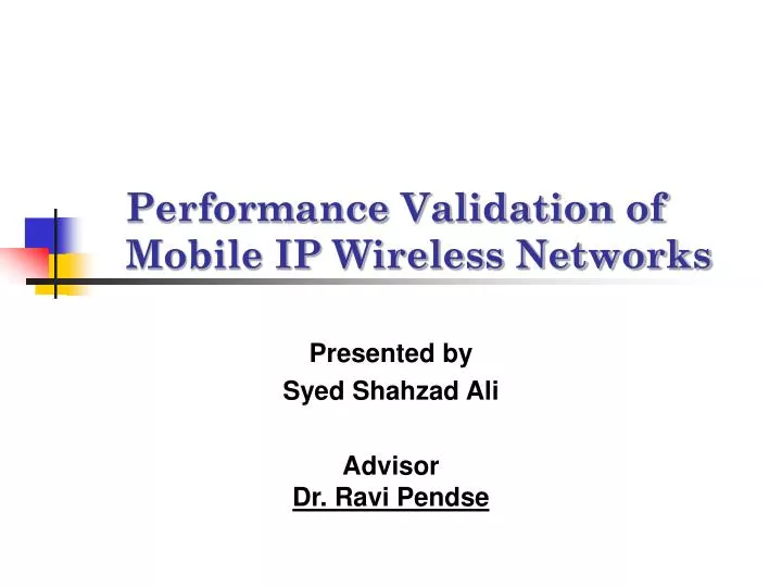 performance validation of mobile ip wireless networks