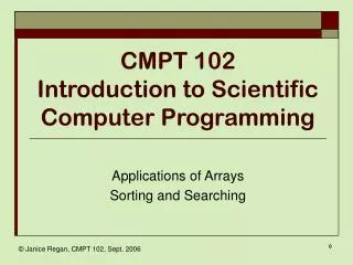 CMPT 102 Introduction to Scientific Computer Programming