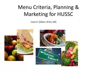 Menu Criteria, Planning &amp; Marketing for HUSSC