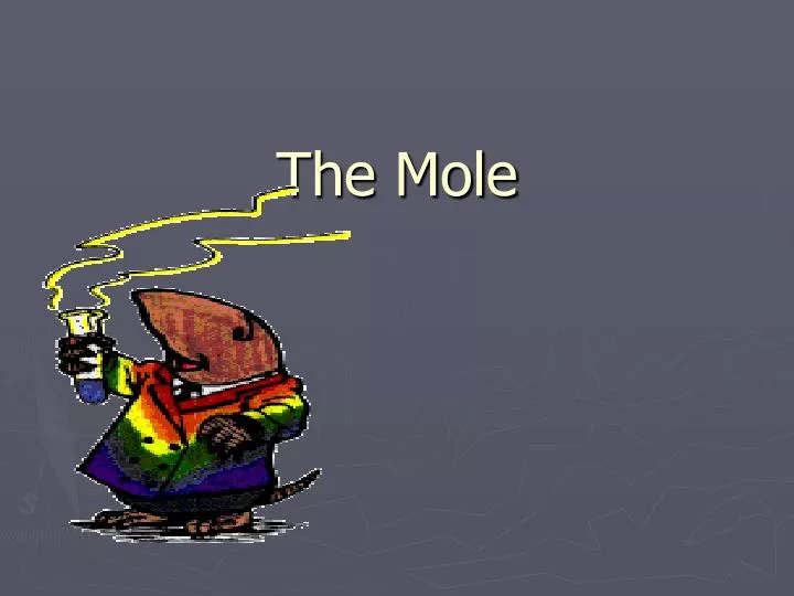 the mole